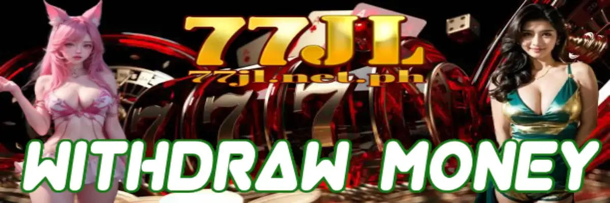 77jl withdrawal casino banner