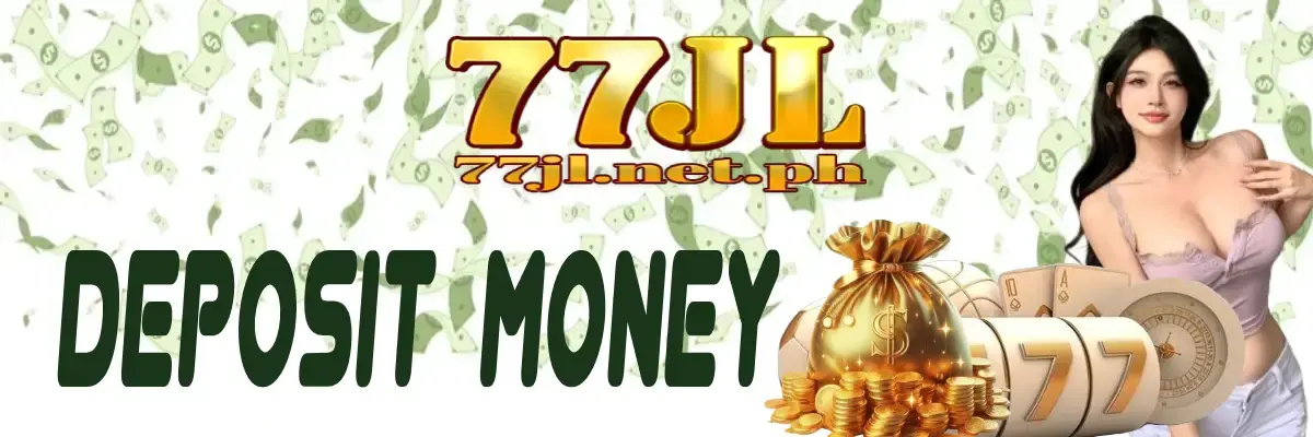 deposit money 77jl casino banner