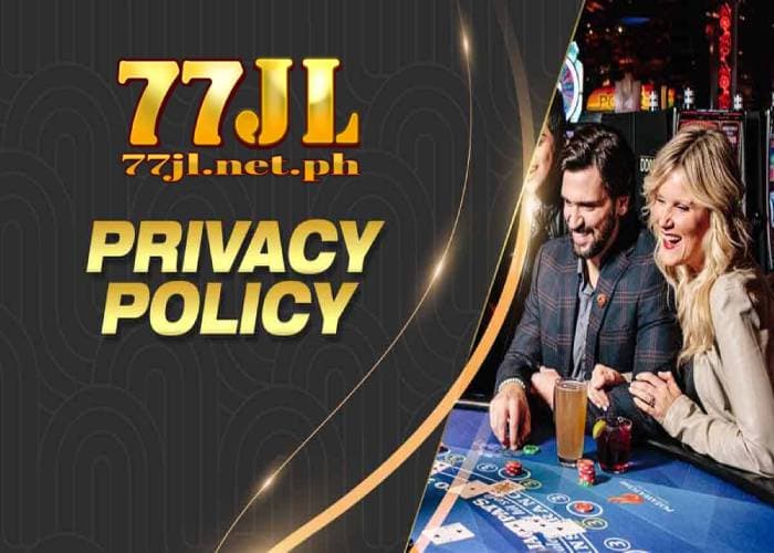 privacy policy 77jl 18