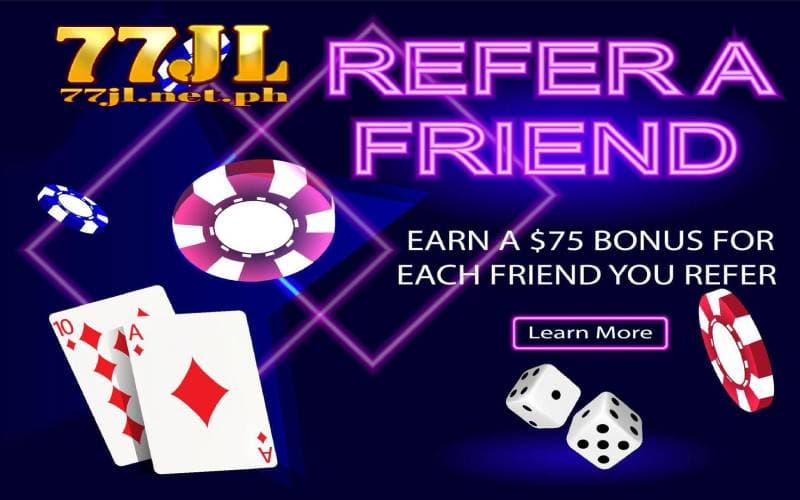 refer a friend 77jl 08