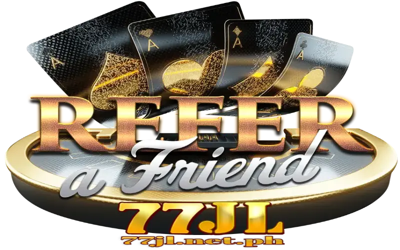 refer a friend 77jl 18