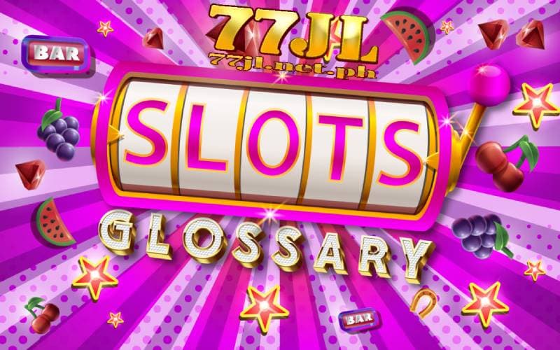 slot game terms 77jl 18